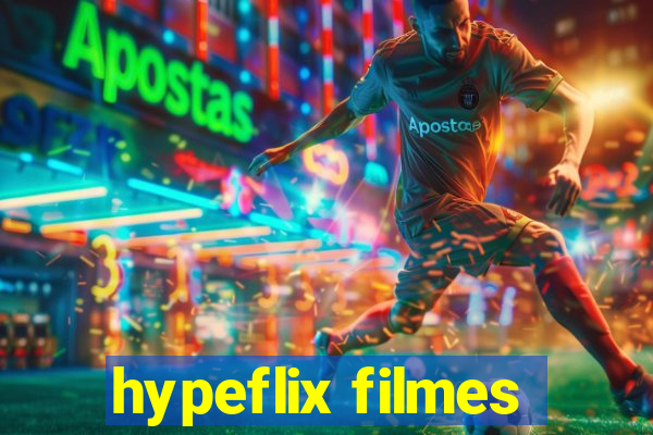 hypeflix filmes